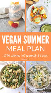 Easy Vegan Summer Meal Plan 1790 Calories 67 G Protein 6 Days Vegan Meal Plans Summer Meal Planning Summer Recipes