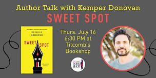 Author Talk with Kemper Donovan: Sweet Spot