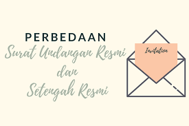 Menggunakan kop kepala surat resmi sekolah. Perbedaan Surat Undangan Resmi Dan Setengah Resmi Beserta Bagiannya