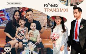 Ä'á»™ Mixi Va Vá»£ Yeu 3 Thang La CÆ°á»›i Bay Giá» Ä'a 2 Con Nha 7 Táº§ng Xe 4 Banh Khong Thiáº¿u Cai Gi Netizen Viá»‡t Giáº£i Tri