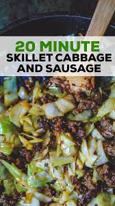 20 Minute Skillet Cabbage And Sausage Cabbage And Sausage Ground Italian Sausage Recipes Pork Sausage Recipes