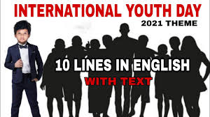 Youth innovation for human and. 10 Lines On International Youth Day 2021 Speech With Text Theme Based Youtube
