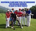 The Orchard Golf & Country Club - Reciprocal Clubs Now Total 301 ...