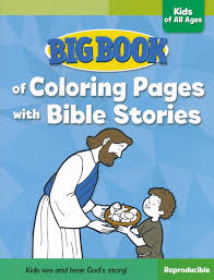 The action bible coloring book: Big Book Of Coloring Pages With Bible Stories For Kids Of All Ages 9780830772360 Christianbook Com