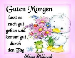 Guten Morgen Guten Morgen Guten Morgen Spruch Tagesspruch