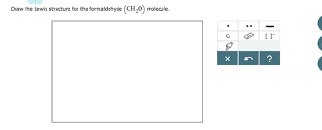Oneclass Draw The Lewis Structure For The Formaldehyde Ch20 Molecule