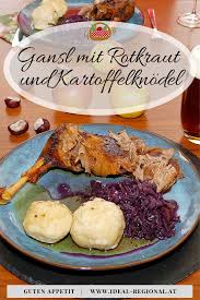 Gansl Mit Rotkraut Und Kartoffelknodel Ideal Regional Rezepte Rezept Rotkraut Rezepte Hauptspeise