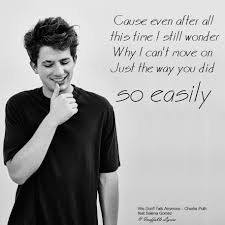 Charlie Puth Feat Selena Gomez We Don T Talk Anymore Song Title We Don T Talk Anymore Artist Charlie Puth Selena Gomez Wedonttalkanymore Charliep We Dont Talk Anymore Song Lyric Quotes Music Quotes Lyrics