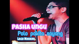 Pasha Ungu Lagu Manado Polo Pakita Sayang Youtube