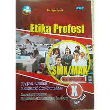 Lks etika profesi kelas 10. Materi Etika Profesi Kelas X Smk Kurikulum 2013 Silabus Rpp