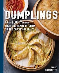 Guide to living #glutenfree ! Dumplings Over 100 Recipes From The Heart Of China To The Coasts Of Italy The Art Of Entertaining Bissonnette Derek 9781604339000 Amazon Com Books