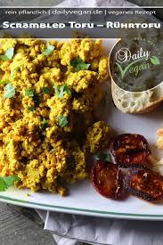 Scrambled Tofu Ruhrtofu Veganes Ruhrei Dailyvegan Rezept Vegan Und Lecker Tofu Rezepte