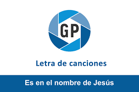 No nos detendremos, no nos moverán. Letra Es En El Nombre De Jesus De Pedro Osorio Generacion Pentecostal