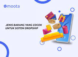 Dropshipper.co.id tidak mengambil margin dari harga barang. Jenis Barang Yang Cocok Untuk Sistem Dropship Moota Co