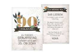 Mit einem spruch zum geburtstag gratulieren ist eine liebevolle geste. Einladungskarten Zum 90 Geburtstag Karten Paradies De