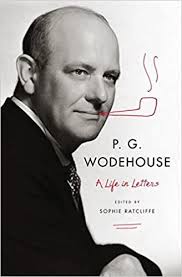 PG Wodehouse: A Life in Letters — Steve Donoghue