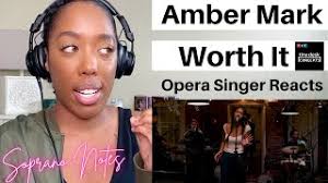 Opera Singer Reacts to Amber Mark Worth It