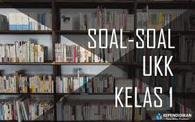 Soal uas kelas 5 semester 1 semua mata pelajaran matematika kelas 5 matematika ipa soal ulangan matematika kelas 5 semester 2 k 13 sekolahdasar net soal uts pjok kelas 5 semester 2 ilmusosial id soal read more. Soal Pat Ukk Kelas 1 Semester 2 K13 Lengkap Kependidikan Com