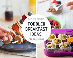 toddler breakfast ideas 20 easy