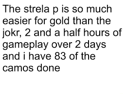 Defence kills = domination, hardpoint maps mostly aim shoot at the blue flag and pray. The Strela P Is So Much Easier For Gold Than The Jokr 2 And A Half Hours Of Gameplay Over 2 Days And I Have 83 Of The Camos Done