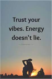 Trust Your Vibes Energy Doesn T Lie Mirror Quotes Mirror Quotes