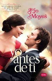 Yo Antes De Ti Portada Pelicula Jojo Moyes Romantic Films Romantic Movies