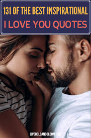 If you didn't love him, this never would have happened. 131 I Love You Quotes Short And Famous Love Sayings For Him Or Her