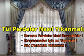 Tül nasıl yıkanır, tül perdeler kaç derecede yıkanır, tül perdeyi yıkarken kaç devirde yıkanmalı? Tul Perde Yikamanin Puf Noktalari