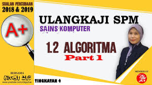Check spelling or type a new query. Ulangkaji Spm Sains Komputer Algoritma Part 1 Tingkatan 4 Youtube