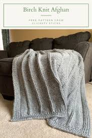 Birch Knit Afghan Free Pattern — CLICKETY STICKS
