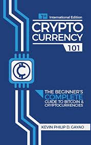 In this section of the website, we're going to go over all the basics about bitcoin that you need to know about cryptocurrencies, including how to stay safe. Amazon Com Cryptocurrency 101 The Beginner S Complete Guide To Bitcoin Cryptocurrencies Ebook Gayao Kevin Philip Kindle Store