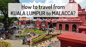 Tourists have four ways to travel from kuala lumpur to melaka. How To Get From Kuala Lumpur To Malacca Northern Vietnam