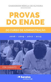 O enade é componente curricular obrigatório dos cursos de graduação, sendo o registro de participação condição indispensável para a conclusão do curso. Amazon Com Provas Do Enade Do Curso De Administracao Portuguese Edition Ebook Rebula De Oliveira Uanderson Kindle Store