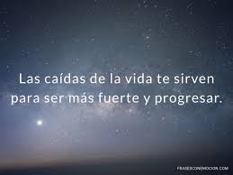 ¿cómo podemos progresar en la vida espiritual? Las Caidas De La Vida Frases Con Emocion