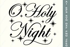 Download O Holy Night Svg Christmas Svg Graphic By Anastasiyaartdesign Creative Fabrica PSD Mockup Templates