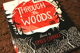 Through The Woods By Emily Carroll Book Photography Book Cover Book Design