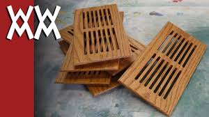 Wood heat with one tenth the wood. Making Furnace Vent Register Covers Youtube