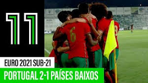 Fifa 21 portugal national team 2020/21. Sub 21 Portugal 2 1 Paises Baixos Youtube