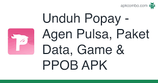 Kok aplikasinya sekarang tidak bisa digunakkan ya?? Unduh Popay Agen Pulsa Paket Data Game Ppob Apk Versi Terbaru