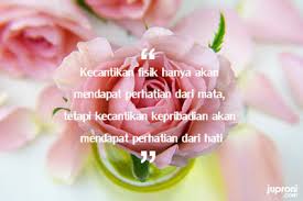 Aku berharap kalau anak perempuanku tumbuh dengan berdaya dan tidak mendefinisikan dirinya sendiri hanya dengan penampilannya saja, tetapi. 60 Quotes Kata Kata Mutiara Tentang Kecantikan Wanita Juproni Quotes