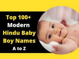 Top 100 Modern Hindu Baby Boy Names 2022 A To Z Daily Wishes