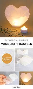 Besondere tage benötigen besondere dekorationen. Romantisches Windlicht Basteln Als 3d Herz Papershape