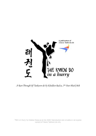 A modern history of taekwondo. A Run Through Of Taekwon Do By Khaldun Classic Taekwondo