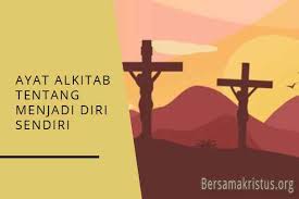 18 Ayat Alkitab Tentang Menjadi Diri Sendiri Bersamakristus