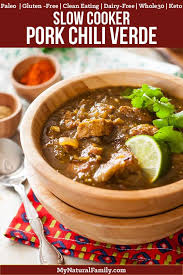 Cover, lower the heat to simmer and cook for 2 to 3 hours, until the pork is tender. Pork Crock Pot Chili Verde Recipe My Natural Family