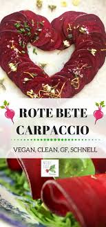 Rote Bete Carpaccio Schnelles Rezept Mit Zitronendressing Nicole Just Vegane Rezepte Vegan Kochen Leichtgemacht Rezept Rote Bete Carpaccio Rote Bete Vegane Rezepte