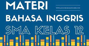 Check spelling or type a new query. Materi Pelajaran Bahasa Inggris Sma Kelas 12 Semester 1 Dan 2 Jagoan Bahasa Inggris