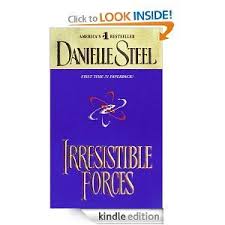 Irresistible Forces Kindle Edition By Danielle Steel Literature Fiction Kindle Ebooks Amazon Com Books Best Books To Read Danielle Steel