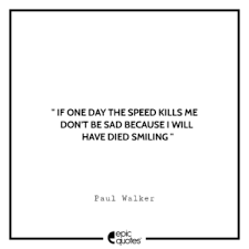 Inspiring paul walker quotes about life, cars, movies, and work. The Journey Is More Important To Me Now There S No Guarantee No Matter What We Get One Run In Life Paul Walker