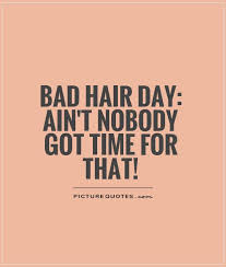 Hair Funny Quotes And Sayings. QuotesGram via Relatably.com